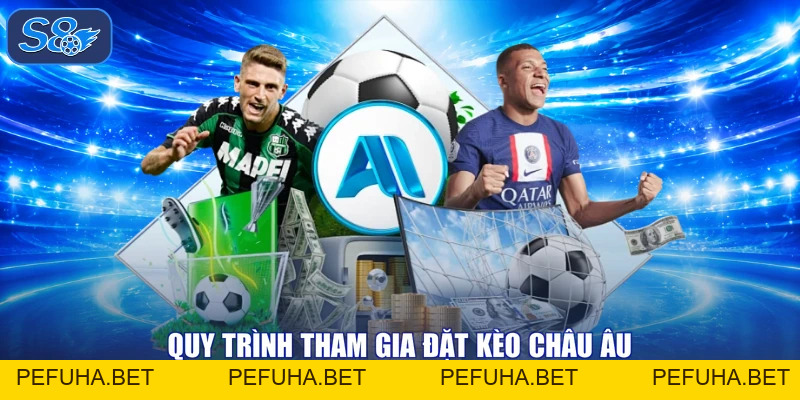 Kèo Châu Âu - Dự Đoán Đúng Nhận Quà Khủng 500K Từ S8