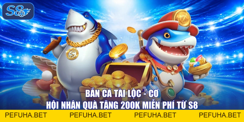 Bắn Cá - S8 Tặng Mã Code 100K Cho Ngư Thủ Tham Gia Mới