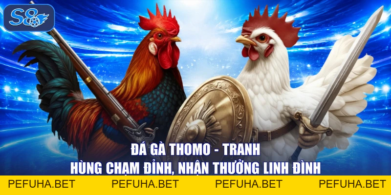 Đá Gà Đỉnh Cao - Xem Ngay Kẻo Lỡ, Trúng Lớn Hết Cỡ