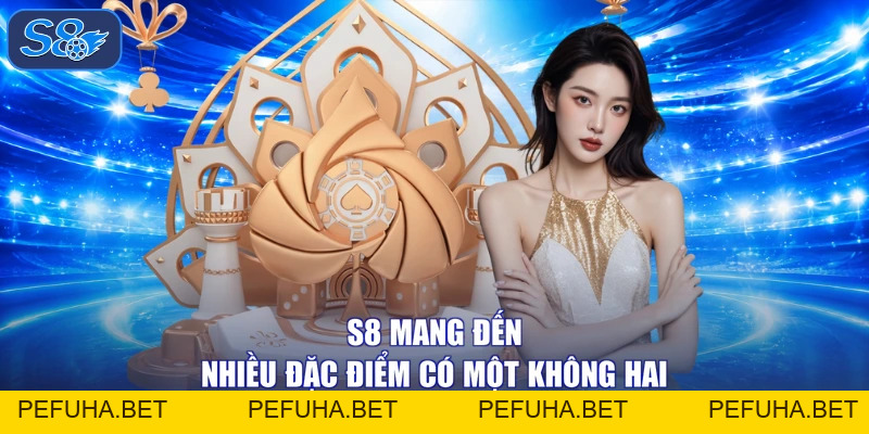 Giới Thiệu Về S8 - Điểm Hẹn Phát Tài, Tương Lai Tỏa Sáng!