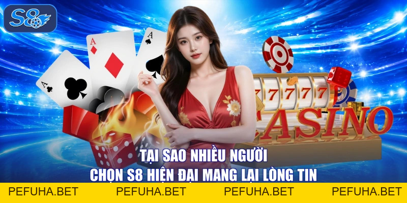 Tại sao nhiều người chọn S8 - Đến là mê, chơi là phê!